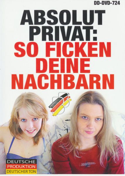 Absolut privat - So ficken deine Nachbarn